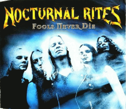Nocturnal Rites : Fools Never Die